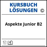 Aspekte Junior B2 Kursbuch Lösungen