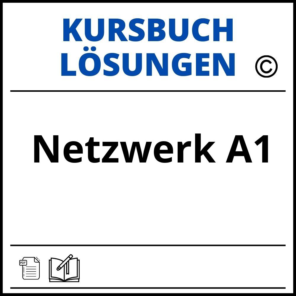 Netzwerk A1 Kursbuch Lösungen